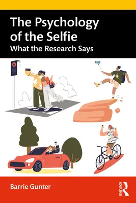 Psihologia selfie-ului: Ce spun cercetările - The Psychology of the Selfie: What the Research Says