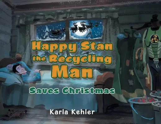 Fericitul Stan, omul care reciclează: Salvează Crăciunul - Happy Stan the Recycling Man: Saves Christmas