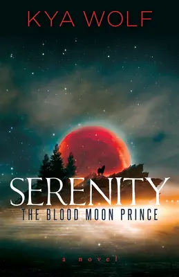 Serenity (Prințul Lunii Sângerii) - Serenity (the Blood Moon Prince)