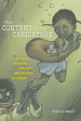 Conținutul caricaturii noastre: Arta comică afro-americană și apartenența politică - The Content of Our Caricature: African American Comic Art and Political Belonging