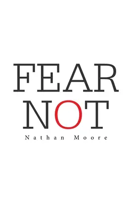 Nu vă temeți - Fear Not