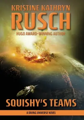 Echipele lui Squishy: Un roman despre universul scufundării - Squishy's Teams: A Diving Universe Novel