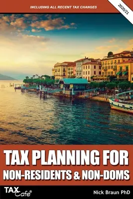 Planificarea fiscală pentru nerezidenți și non-domni 2020/21 - Tax Planning for Non-Residents & Non-Doms 2020/21
