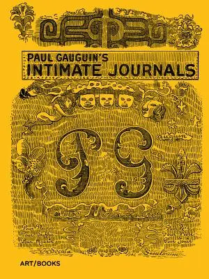 Jurnalele intime ale lui Paul Gauguin - Paul Gauguin's Intimate Journals