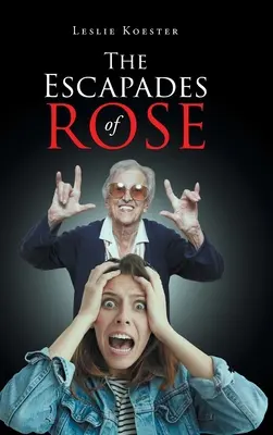 Escapadele lui Rose - The Escapades of Rose