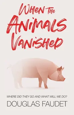 Când animalele au dispărut - When the Animals Vanished