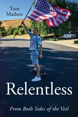 Relentless: Din ambele părți ale vălului - Relentless: From Both Sides of the Veil