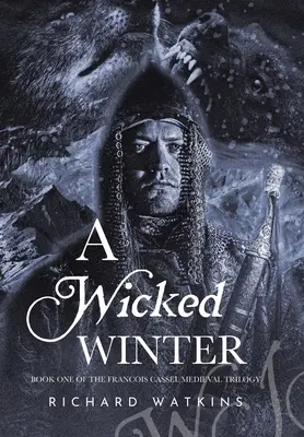 O iarnă rea: O aventură medievală - A Wicked Winter: A Medieval Adventure