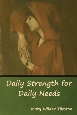 Forța zilnică pentru nevoile zilnice - Daily Strength for Daily Needs