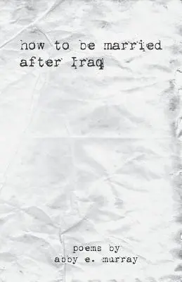 Cum să fii căsătorit după Irak - How to Be Married After Iraq