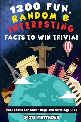 1200 de fapte amuzante, aleatorii și interesante pentru a câștiga Trivia! - Cărți de fapte pentru copii (băieți și fete între 9 și 12 ani) - 1200 Fun, Random, & Interesting Facts To Win Trivia! - Fact Books For Kids (Boys and Girls Age 9 - 12)