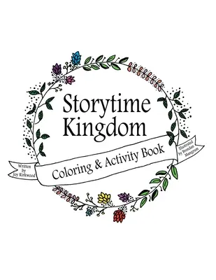 Regatul de poveste: Carte de colorat și de activități - Storytime Kingdom: Coloring & Activity Book