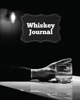 Jurnal de whisky: Pagini de degustare Sommelier, țineți evidența notelor de whisky și a informațiilor importante, cadou pentru iubitorii de whisky, jurnal, caiet - Whiskey Journal: Sommelier Tasting Pages, Keep Track Of Whisky Notes & Important Information, Whiskey Lovers Gift, Log Book, Notebook