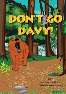 Nu te duce Davy! - Don't Go Davy!