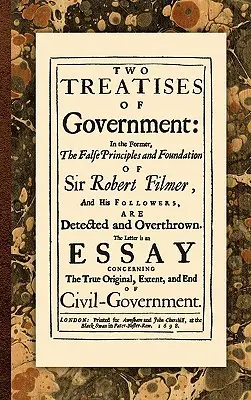 Două tratate de guvernare (Two Treatises of Government) - Two Treatises of Government