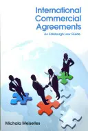 Acorduri comerciale internaționale: Un ghid de drept Edinburgh - International Commercial Agreements: An Edinburgh Law Guide
