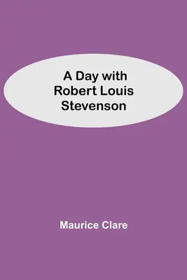 O zi cu Robert Louis Stevenson - A Day with Robert Louis Stevenson