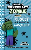 Jurnalul unui zombi Minecraft, cartea 14: Cloudy with a Chance of Apocalypse - Diary of a Minecraft Zombie Book 14: Cloudy with a Chance of Apocalypse