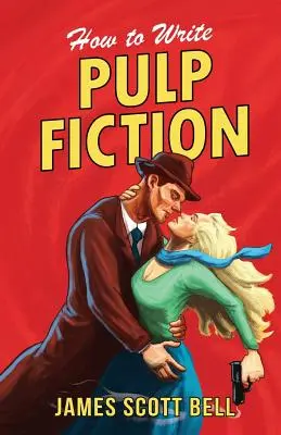 Cum să scrii Pulp Fiction - How to Write Pulp Fiction