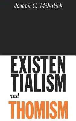 Existențialism și tomism - Existentialism and Thomism