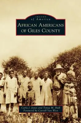 Afro-americanii din comitatul Giles - African Americans of Giles County