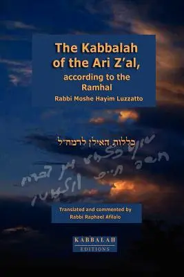 Cabala lui Ari Z'al, conform Ramhalului - The Kabbalah of the Ari Z'al, according to the Ramhal