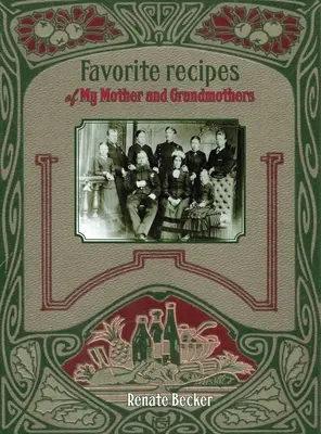 Rețetele preferate ale mamei și bunicilor mele - Favorite recipes of My Mother and Grandmothers