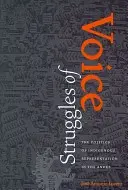 Luptele vocii: Politica reprezentării indigenilor în Anzi / Struggles of Voice: The Politics of Indigenous Representation in the Andes - Struggles of Voice: The Politics of Indigenous Representation in the Andes