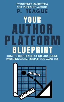 Planul platformei dvs. de autor - Your Author Platform Blueprint