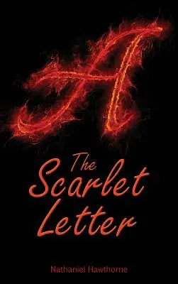 Scrisoarea Scarlet (The Scarlet Letter) - The Scarlet Letter