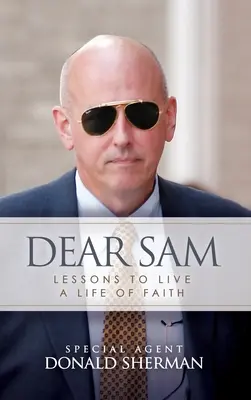 Dragă Sam: Cum să trăiești cu încredere curajoasă - Dear Sam: How to Live with Courageous Confidence