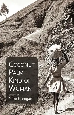 Tipul de femeie din nucă de cocos - Coconut Palm Kind of Woman