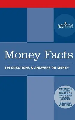 Fapte despre bani: 169 de întrebări și răspunsuri despre bani - Money Facts: 169 Questions & Answers on Money