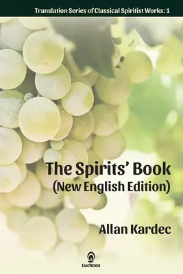The Spirits' Book (Noua ediție în limba engleză) - The Spirits' Book (New English Edition)