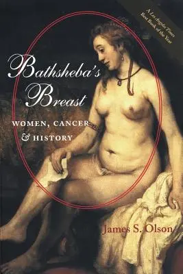 Sânul lui Bathsheba: Femeile, cancerul și istoria - Bathsheba's Breast: Women, Cancer, and History