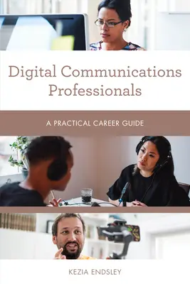 Profesioniști în comunicații digitale: Un ghid practic de carieră - Digital Communications Professionals: A Practical Career Guide