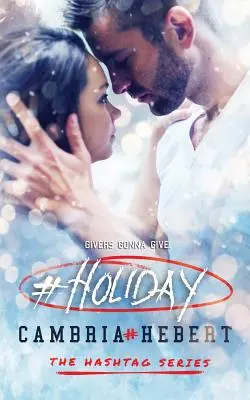 #Holiday: o serie hashtag poveste scurtă - #Holiday: a hashtag series short story