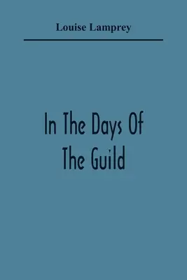 În zilele breslei - In The Days Of The Guild