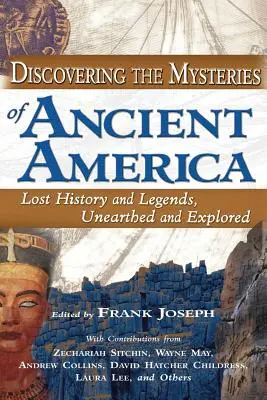 Descoperirea misterelor din America antică - Discovering the Mysteries of Ancient America