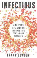 Infecțioase: Perspectivele revelatoare ale unui medic asupra bolilor contagioase - Infectious: A Doctor's Eye-Opening Insights Into Contagious Diseases