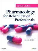Farmacologie pentru profesioniștii din domeniul reabilitării - Pharmacology for Rehabilitation Professionals