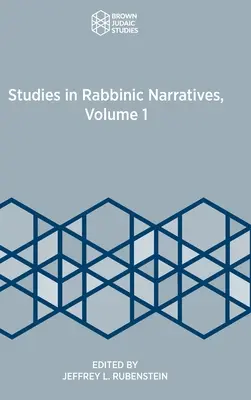 Studii în narațiunile rabinice, volumul 1 - Studies in Rabbinic Narratives, Volume 1