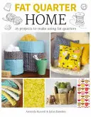 Fat Quarter: Acasă - Fat Quarter: Home