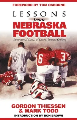 Lecții de la Nebraska Football: Povești inspiraționale și lecții de pe grilă - Lessons from Nebraska Football: Inspirational Stories & Lessons from the Gridiron
