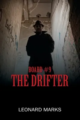 Consiliul #9: The Drifter - Board #9: The Drifter