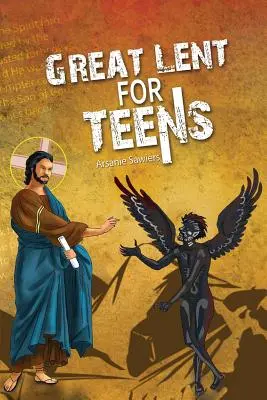 Postul Mare pentru adolescenți - Great Lent for Teens