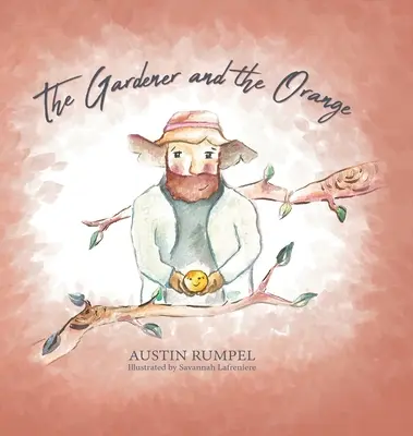 Grădinarul și portocala - The Gardener and the Orange