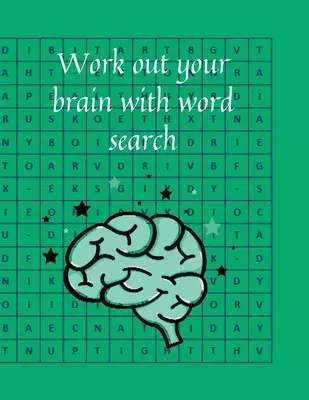 Exersează-ți creierul cu căutarea cuvintelor - Work out your brain with word search