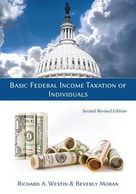 Basic Federal Income Taxation of Individuals, Ediția a doua revizuită - Basic Federal Income Taxation of Individuals, Second Revised Edition