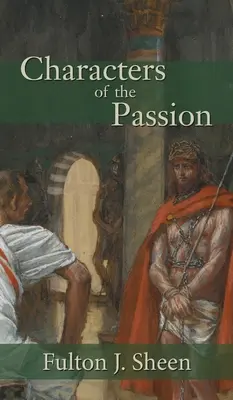 Personaje ale patimilor - Characters of the Passion